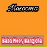 Baba Noor feat. Bangicha