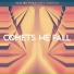 5. Comets We Fall feat. Yushichi