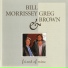 Bill Morrissey, Greg Brown
