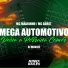 Mc Magrinho, Mc Buret, Dj Mavicc