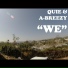 A. Breezy, Quie