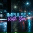 IMPULSE