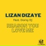 Lizan Dizaye feat. Domy DJ
