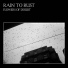 Rain To Rust