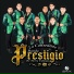 La Consentida Banda Prestigio De Tierra Caliente