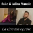 Sake feat. Adina Manole
