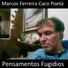 Marcos Ferreira Caco Poeta
