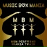 Music Box Mania