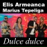 Elis Armeanca feat. Marius Tepeliga