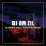 DJ Om Zil