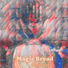 Magic bread