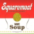 Squaremeat - Wave soup 2000
