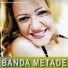 Banda Metade feat. Wanderley Andrade