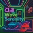 Chillwave Sereniity
