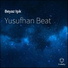 Yusufhan Beat