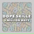 Dope Skillz