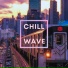 Chill Wave