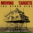 Moving Targets