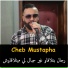Cheb Mustapha feat. KACiMO BENNACER