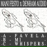 Mani Festo & Denham Audio