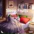 Sleep Fruits Music, Ambient Fruits Music