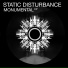 Static Disturbance