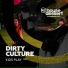 Dirty Culture