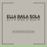 Ella Baila Sola