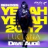 Luciana, Dave Audé