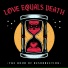 Love Equals Death