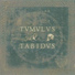 TVMVLVS TABIDVS