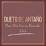 Dueto De Antaño