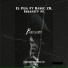 El Pija feat. Rasec ZR, Insanity Pe