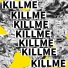 KILLME