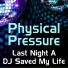 Physical Pressure