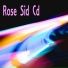 Rose Sid Cd