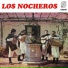 Los Nocheros Uruguay