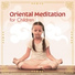 Mindfullness Kids, Asian Tradition Universe
