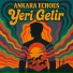 Ankara Echoes