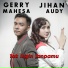 Jihan Audy feat. Gerry Mahesa
