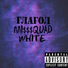 Mi$$$quadWhite