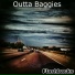 Outta Baggies