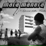 Mala Manera