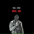 Mr. Me