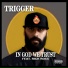 Trigger feat. Rick Ross