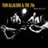 Tom Allalone & The 78s
