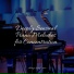 Anti Stress, Piano Shades, Chillout Lounge Relax