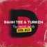 Bahh Tee, Turken, DFM