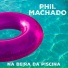 Phil Machado