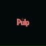 Pulp